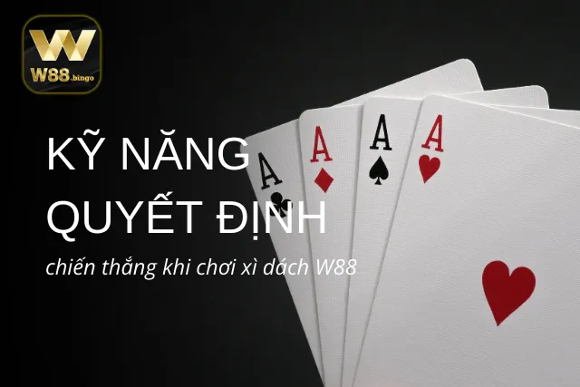 Nghiên cứu cách cải thiện tỷ lệ thắng với xì dách W88