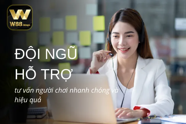 Đội ngũ chăm sóc khách hàng luôn sẵn sàng hỗ trợ