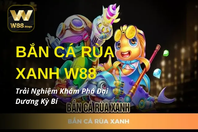 Bắn Cá Rùa Xanh