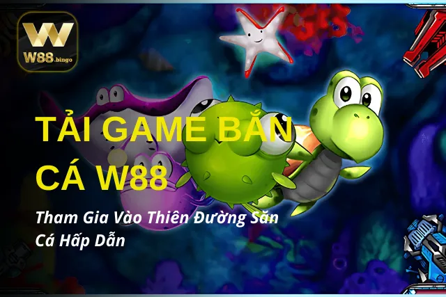 Tải Game Bắn Cá